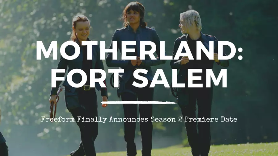 Freeform announced Motherland: Fort Salem season 2 premiere date.